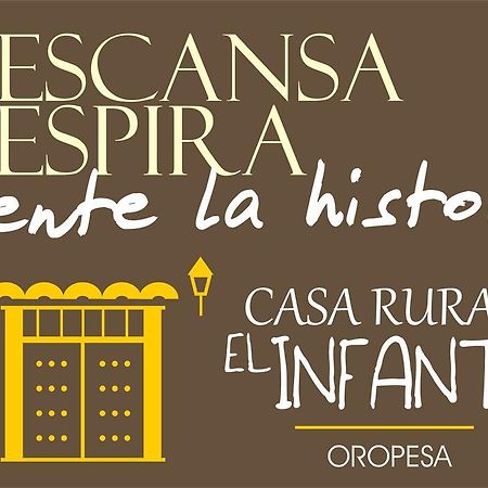 Casa Rural El Infante Oropesa Buitenkant foto