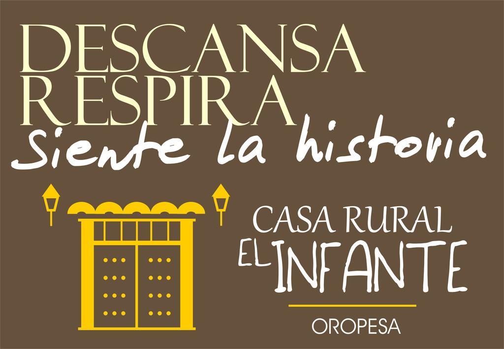 Casa Rural El Infante Oropesa Buitenkant foto